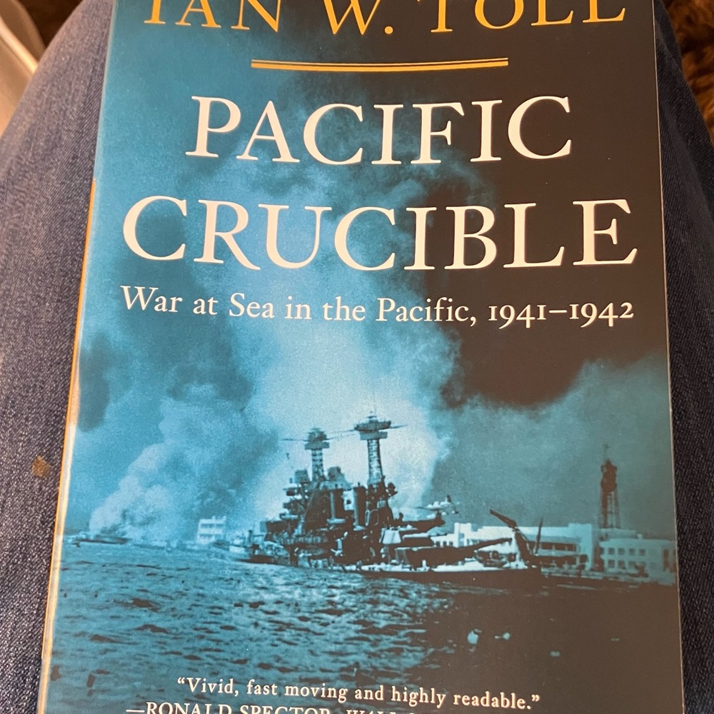 Pacific Crucible Book by Ian W. Toll